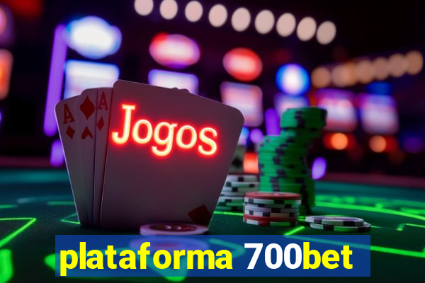 plataforma 700bet